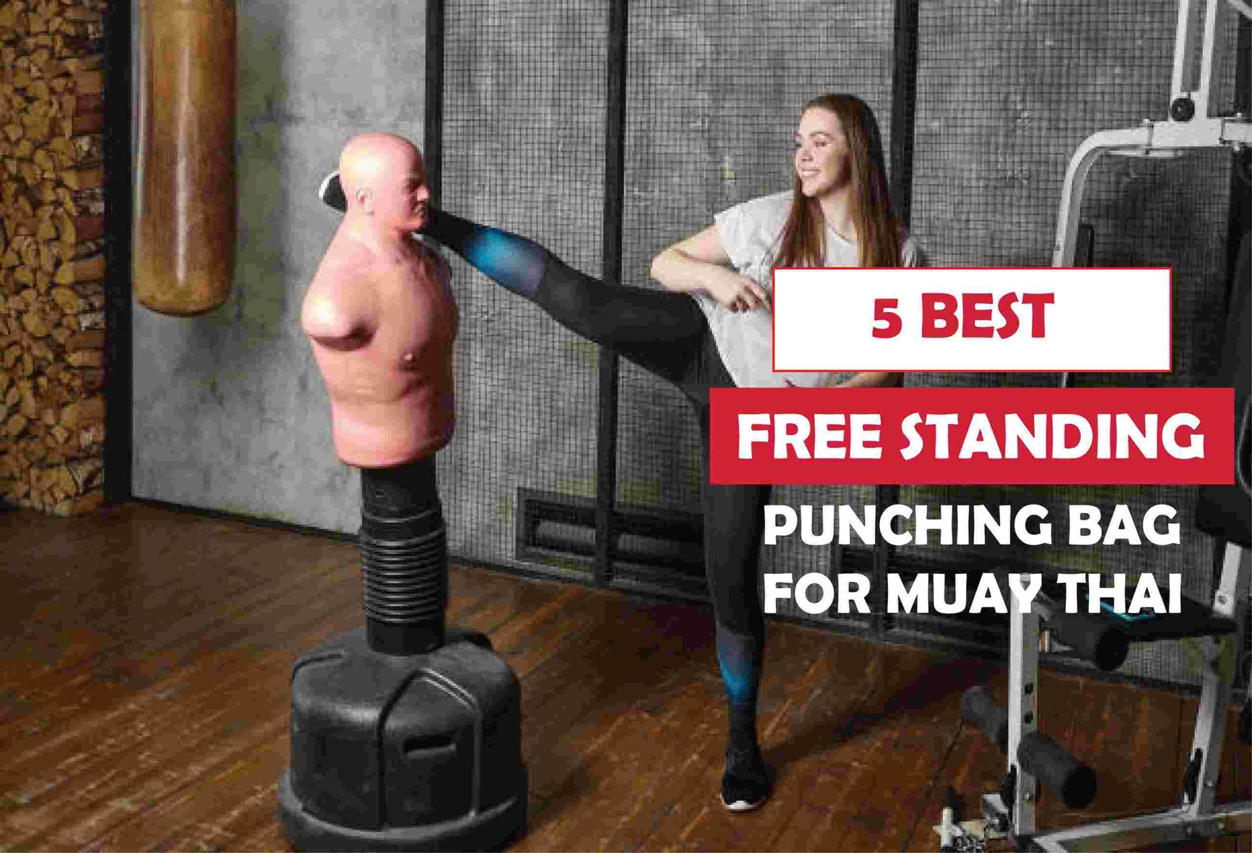 5 Best Free Standing Punching Bag For Muay Thai