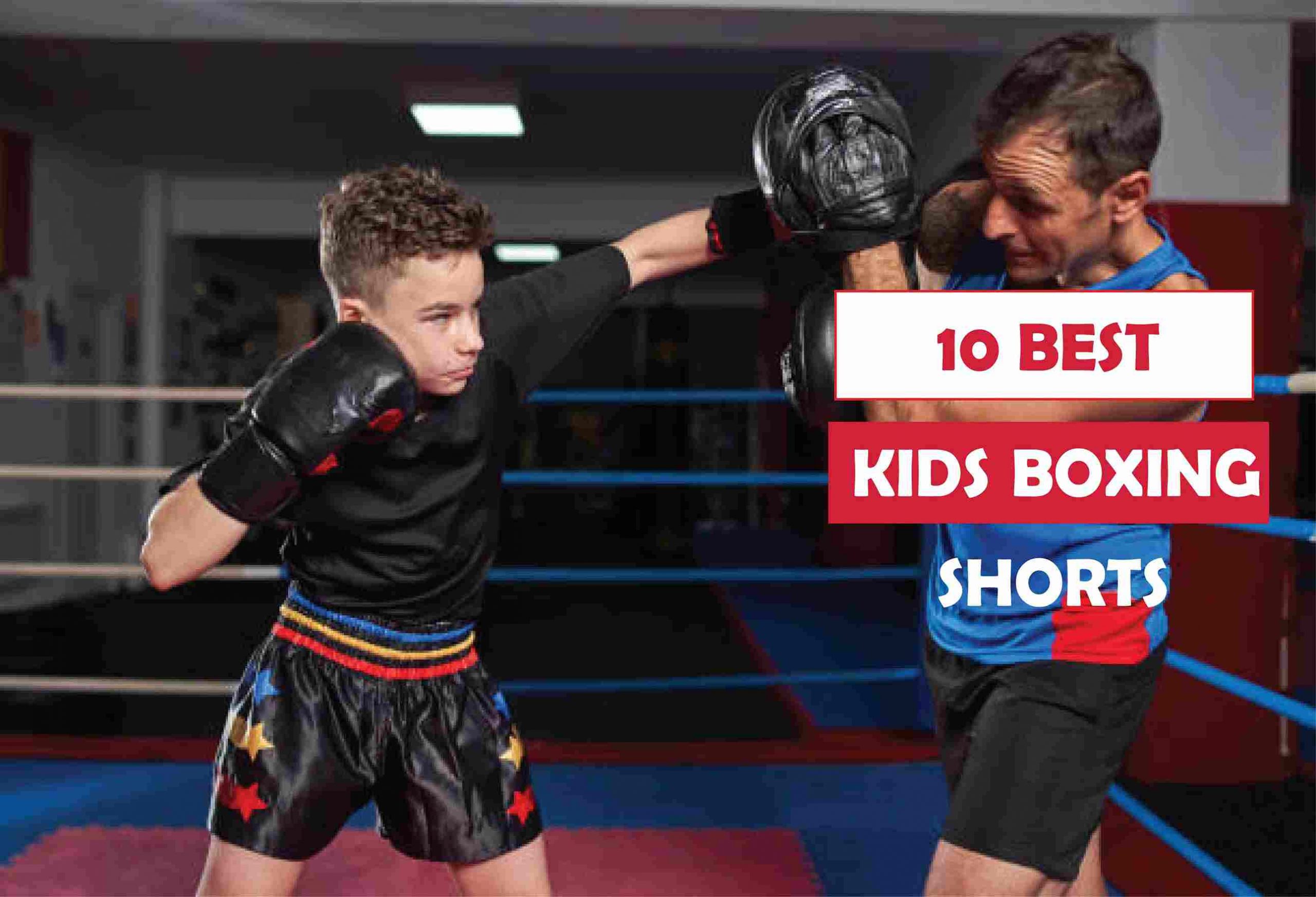 Top 10 Best Kids Boxing Shorts in 2022