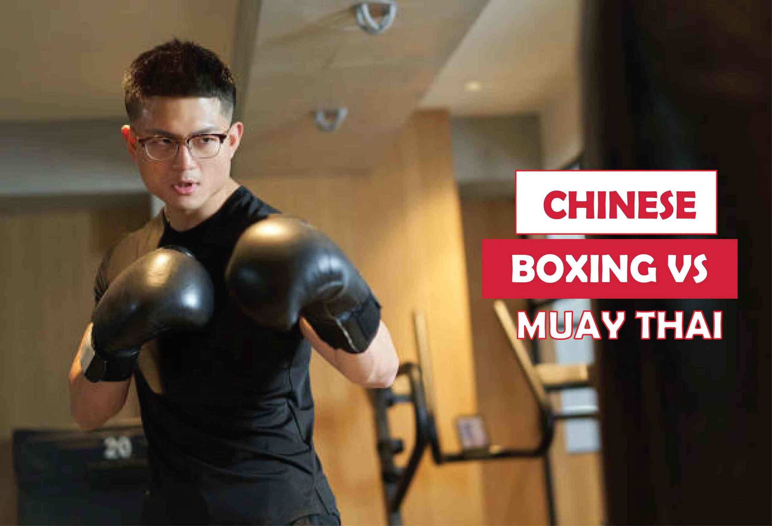 Chinese Boxing vs Muay Thai-Which One is Better